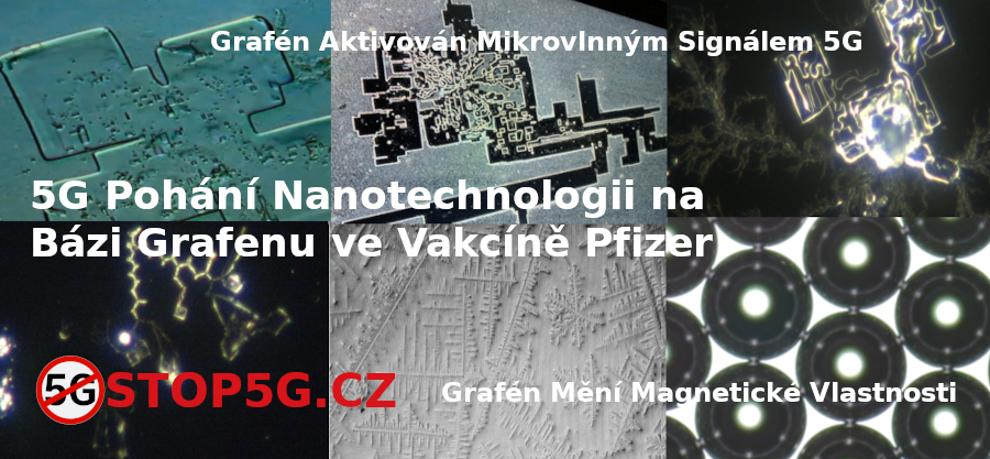 5G Pohání Nanotechnologii na Bázi Grafenu ve Vakcíně Pfizer